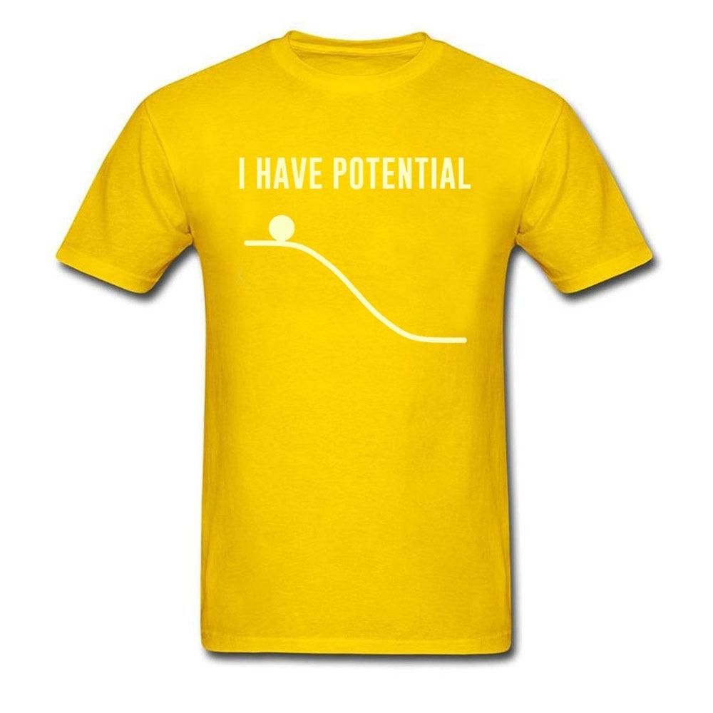 Camiseta I Have Potential - NERD BEM TRAJADO