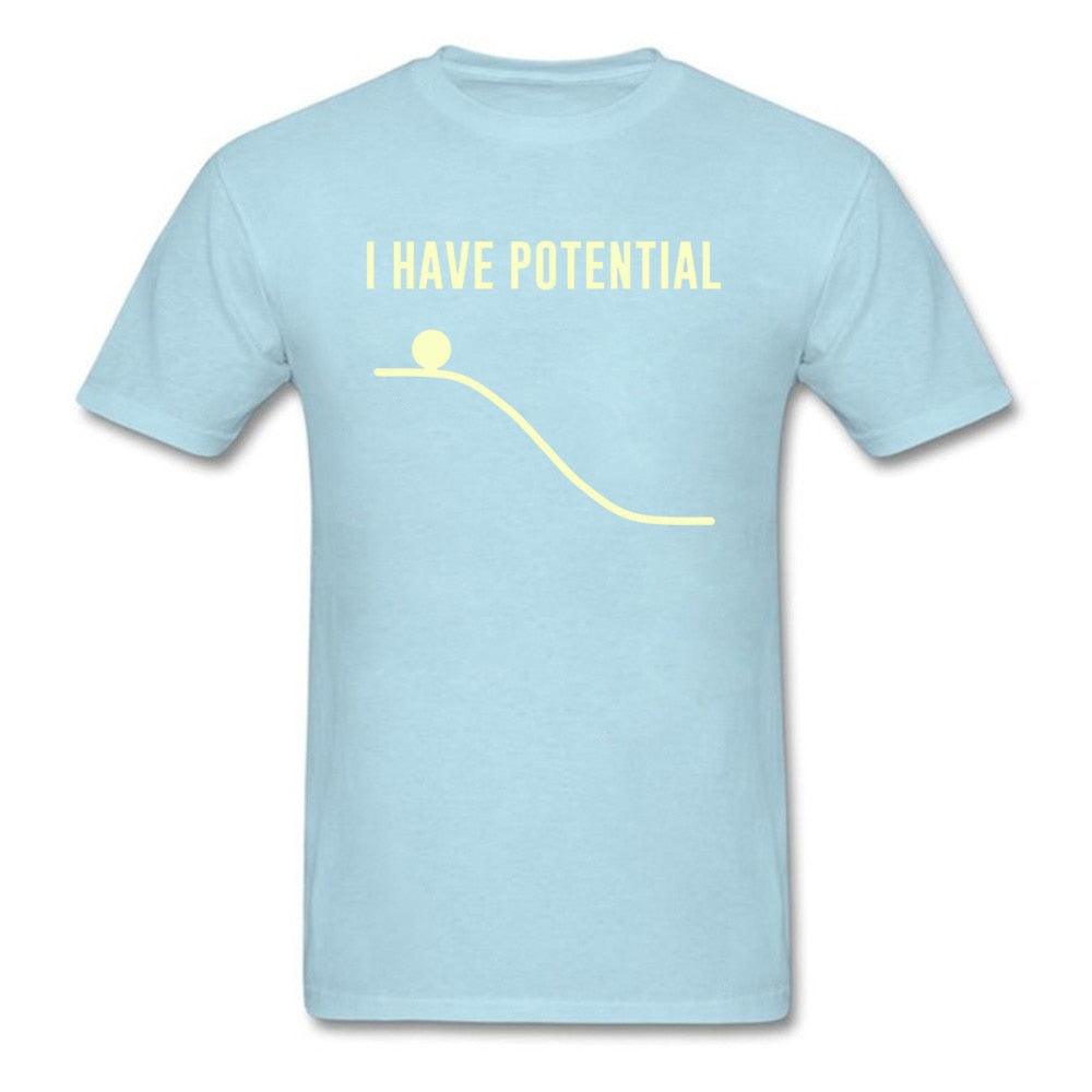 Camiseta I Have Potential - NERD BEM TRAJADO