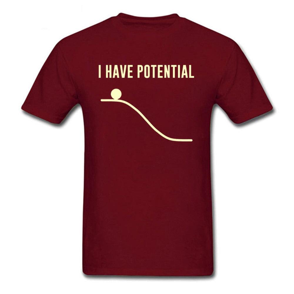 Camiseta I Have Potential - NERD BEM TRAJADO